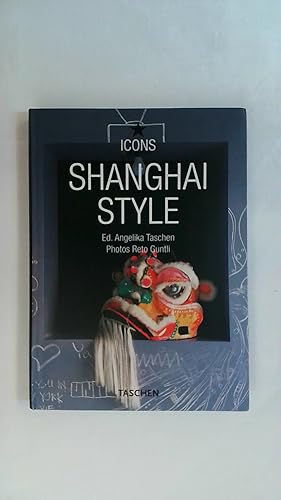 Seller image for SHANGHAI STYLE. for sale by Buchmerlin