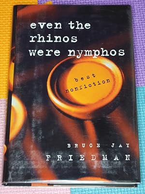 Even the Rhinos Were Nymphos: Best Nonfiction