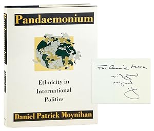 Pandaemonium: Ethnicity in International Politics [Signed by Moynihan to Senator Connie Mack]