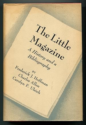 Bild des Verkufers fr The Little Magazine: A History and A Bibliography zum Verkauf von Between the Covers-Rare Books, Inc. ABAA