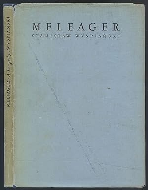 Imagen del vendedor de Meleager: A Tragedy a la venta por Between the Covers-Rare Books, Inc. ABAA