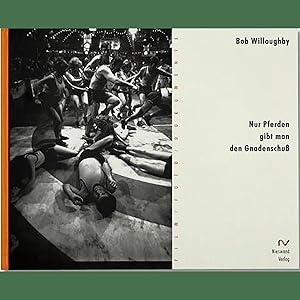Immagine del venditore per Nur Pferden gibt man den Gnadenschuss. venduto da artbook-service