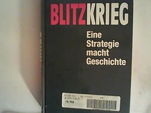 Bild des Verkufers fr Blitzkrieg. Eine Strategie macht Geschichte zum Verkauf von ANTIQUARIAT FRDEBUCH Inh.Michael Simon