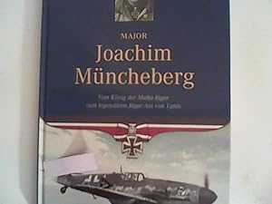 Bild des Verkufers fr Major Joachim Mncheberg - Vom Knig der Malta-Jger zum legendren Jger-Ass von Tunesien zum Verkauf von ANTIQUARIAT FRDEBUCH Inh.Michael Simon