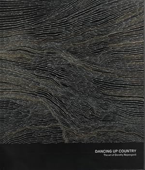 Image du vendeur pour Dancing Up Country: The Art of Dorothy Napangardi. mis en vente par Asia Bookroom ANZAAB/ILAB