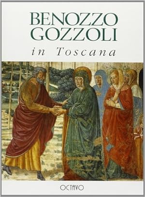 Imagen del vendedor de Benozzo Gozzoli in Toscana. a la venta por FIRENZELIBRI SRL