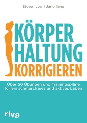 Immagine del venditore per Krperhaltung korrigieren: ber 50 bungen und Trainingsplne fr ein schmerzfreies und aktives Leben ber 50 bungen und Trainingsplne fr ein schmerzfreies und aktives Leben venduto da diakonia secondhand