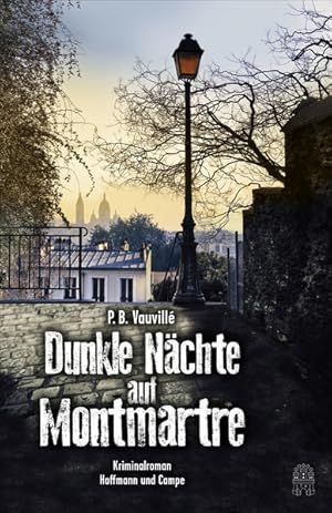 Bild des Verkufers fr Dunkle Nchte auf Montmartre: Kriminalroman (Quentin Belbasse) zum Verkauf von Gerald Wollermann