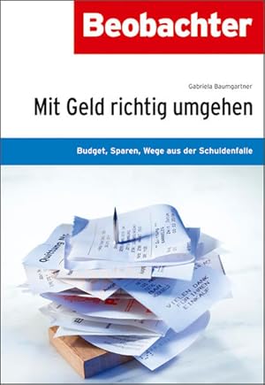 Seller image for Mit Geld richtig umgehen: Budget, Sparen, Wege aus der Schuldenfalle for sale by Studibuch