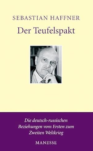 Bild des Verkufers fr Der Teufelspakt. Die deutsch-russischen Beziehungen vom Ersten zum Zweiten Weltkrieg. zum Verkauf von Studibuch