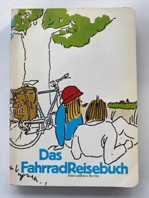 Bild des Verkufers fr Das Fahrrad Reisebuch zum Verkauf von Books.Unlimited