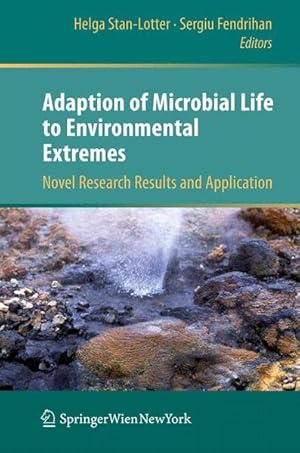 Bild des Verkufers fr Adaption of Microbial Life to Environmental Extremes: Novel Research Results and Application zum Verkauf von Studibuch