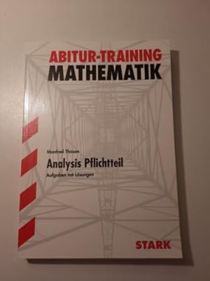 Bild des Verkufers fr Abitur-Training Mathematik: Abitur-Training Analysis Pflichtteil BW: Nach der ne zum Verkauf von Books.Unlimited