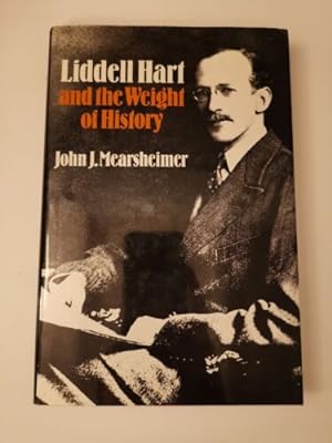 Bild des Verkufers fr Liddle Hart And The Weight Of History zum Verkauf von Books.Unlimited
