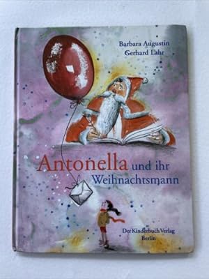 Bild des Verkufers fr Antonella und Ihr Weihnachtsmann zum Verkauf von Books.Unlimited