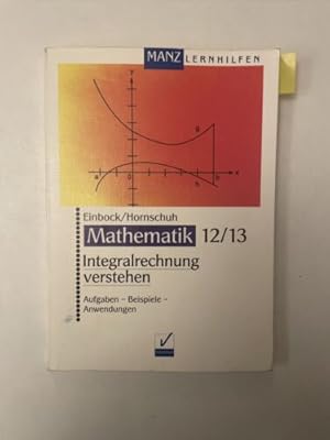 Seller image for Integralrechnung verstehen. Aufgaben - Beispiele - Anwendunge. for sale by Books.Unlimited