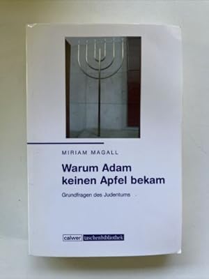 Bild des Verkufers fr Warum Adam keinen Apfel bekam: Grundfragen des Judentums. zum Verkauf von Books.Unlimited