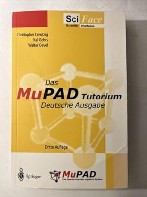 Image du vendeur pour Das MuPad Tutorium: Deutsche Ausgabe - SEHR GUT mis en vente par Books.Unlimited