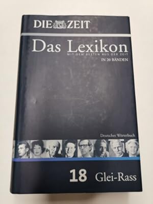 Die ZEIT - Das Lexikon: Band 18 - Deutsches Wörterbuch Glei-Rass