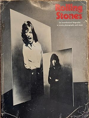 Rolling Stones: An Unauthorized Biography in Words, Photographs, and Music