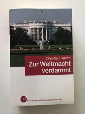 Seller image for Zur Weltmacht verdammt die amerikanische Auenpolitik for sale by Books.Unlimited