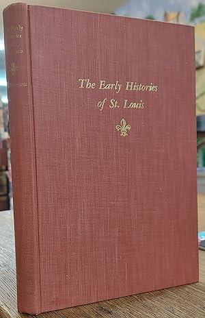 The Early Histories of St. Louis