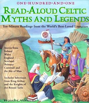 Bild des Verkufers fr One Hundred and One Read-aloud Celtic Myths and Legends: Ten-Minute Readings from the World's Best-Loved Literature (Read-aloud S.) zum Verkauf von WeBuyBooks