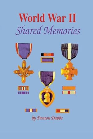 Image du vendeur pour World War II : Shared Memories mis en vente par Smartbuy