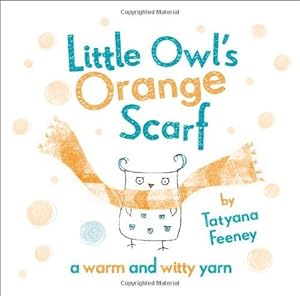 Seller image for Little Owl's Orange Scarf for sale by WeBuyBooks