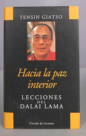 Imagen del vendedor de Hacia La Paz Interior : Lecciones Del Dalai Lama a la venta por EL DESVAN ANTIGEDADES