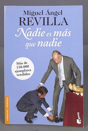 Bild des Verkufers fr Nadie es ms que nadie. Miguel ngel Revilla Roiz zum Verkauf von EL DESVAN ANTIGEDADES