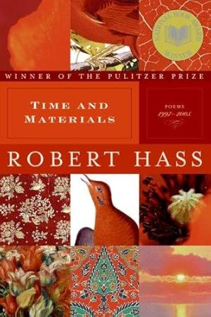 Imagen del vendedor de Time and Materials: Poems 1997-2005 a la venta por WeBuyBooks