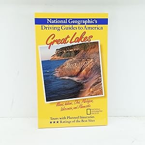 Seller image for Great Lakes : Illinois, Indiana, Ohio, Michigan, Wisconsin, and Minnesota (National Geographics Driving Guides to America) for sale by Cat On The Shelf