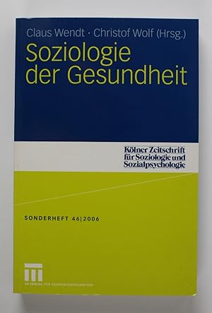 Bild des Verkufers fr Soziologie der Gesundheit (Klner Zeitschrift fr Soziologie und Sozialpsychologie Sonderhefte, Band 46) zum Verkauf von Buchkanzlei