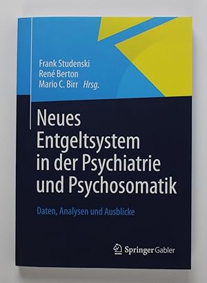 Seller image for Neues Entgeltsystem in der Psychiatrie und Psychosomatik: Daten, Analysen und Ausblicke for sale by Buchkanzlei