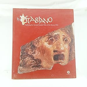 Seller image for In Stabiano Exploring the Ancient Seaside Villas of the Roman Elite for sale by Cat On The Shelf