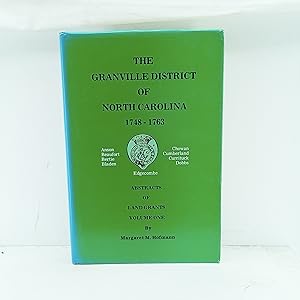 Immagine del venditore per The Granville District of North Carolina, 1748-1763: Abstracts of Land Grants, Volume One venduto da Cat On The Shelf