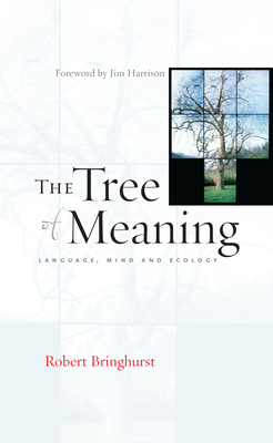 Seller image for The Tree of Meaning: Language, Mind and Ecology (Paperback or Softback) for sale by BargainBookStores