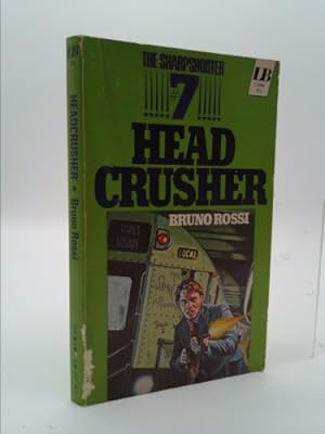 Bild des Verkufers fr The Sharpshooter #7: Head Crusher zum Verkauf von ThriftBooksVintage