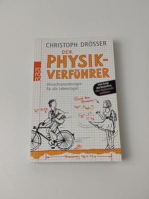Seller image for Der Physikverfhrer: Versuchsanordnungen fr alle Lebenslagen for sale by BcherBirne