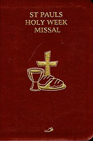 Bild des Verkufers fr St Pauls Holy Week Missal with the Order of Mass from Roman Missal (2010) zum Verkauf von Muir Books [Robert Muir Old & Rare Books]