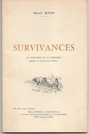 Survivances. Le folklore de la Forterre (région de Varennes-sur-Allier)