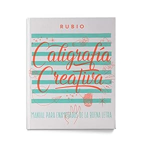 Immagine del venditore per Caligrafía creativa : manual de enamorados de la buena letra venduto da WeBuyBooks