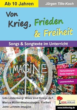 Bild des Verkufers fr Von Krieg, Frieden & Freiheit : Songs & Songtexte, die uns bewegen zum Verkauf von Smartbuy