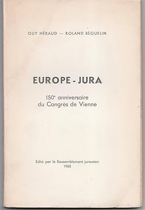 Europe - Jura. 150e anniversaire du Congrès de Vienne