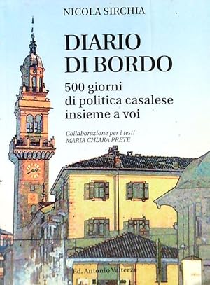 Diario di bordo. 500 giorni di politica casalese insieme a voi