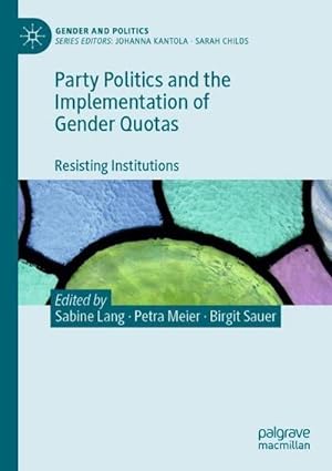 Bild des Verkufers fr Party Politics and the Implementation of Gender Quotas : Resisting Institutions zum Verkauf von AHA-BUCH GmbH