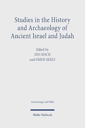 Immagine del venditore per Studies in the History and Archaeology of Ancient Israel and Judah venduto da BuchWeltWeit Ludwig Meier e.K.