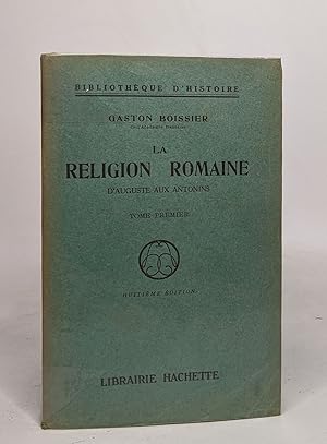 Immagine del venditore per La religion romaine d'auguste aux antonins - tome premier venduto da crealivres