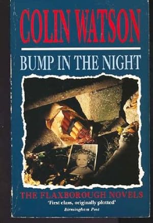 Bild des Verkufers fr Bump in the Night (The Flaxborough novels) zum Verkauf von WeBuyBooks